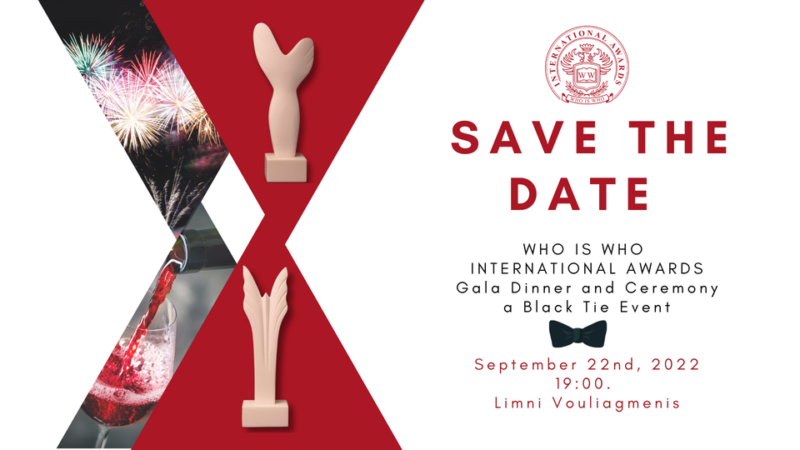 Ready to get your Black Tie attire? On Thursday September 22, 2022, at Lake Vouliagmeni, we will applaud people who respect people and work hard so that all people around the world have a better future. The Gala Dinner and Who is Who International Awards Ceremony is here!